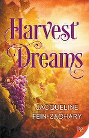 Harvest Dreams de Jacqueline Fein-Zachary