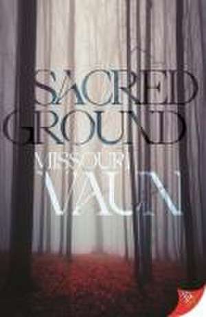 Sacred Ground de Missouri Vaun