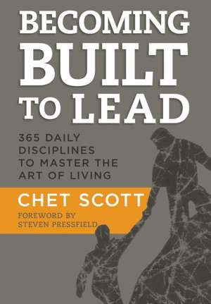 Becoming Built to Lead de Chet Scott