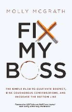 Fix My Boss de Molly McGrath