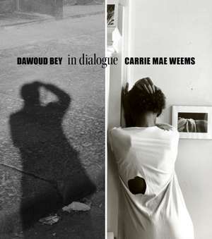 Dawoud Bey & Carrie Mae Weems: In Dialogue de Ron Platt