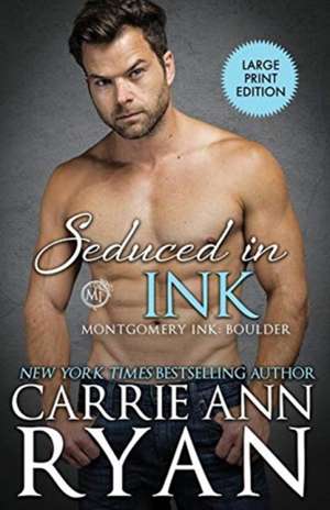 Seduced in Ink de Carrie Ann Ryan