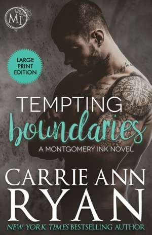 Tempting Boundaries de Carrie Ann Ryan