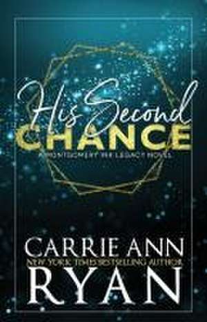 His Second Chance - Special Edition de Carrie Ann Ryan