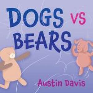 Dogs vs Bears de Austin Davis