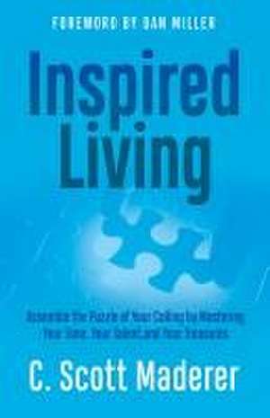 Inspired Living de C. Scott Maderer