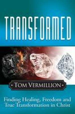 Transformed de Tom Vermillion