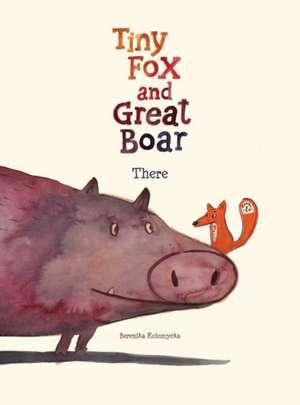 Tiny Fox and Great Boar Book One de Berenika Kolomycka