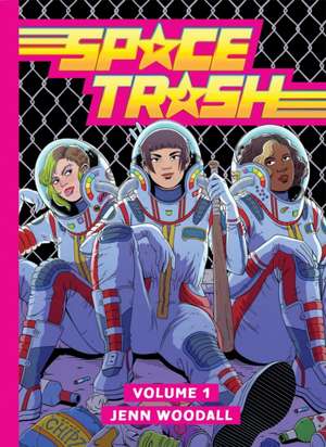 Space Trash Vol. 1 de Jenn Woodall