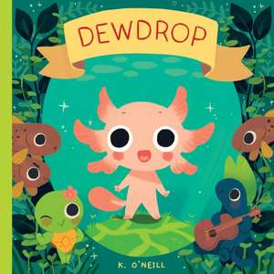 Dewdrop de K. O'Neill