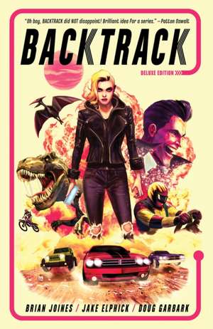 Backtrack: Deluxe Edition de Brian Joines