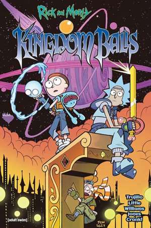 Rick and Morty: Kingdom Balls de Josh Trujillo