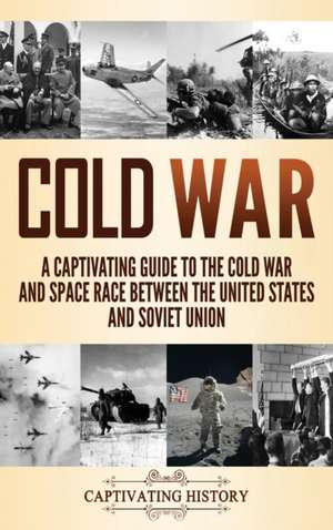 Cold War de Captivat History