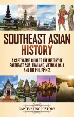 Southeast Asian History de Captivating History