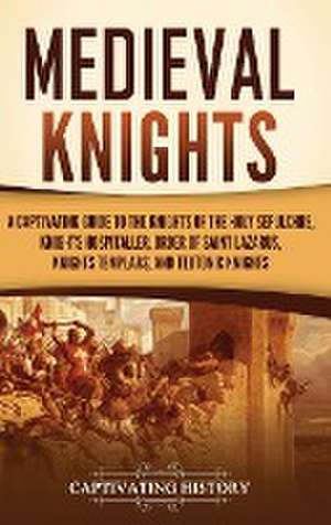 Medieval Knights de Captivating History