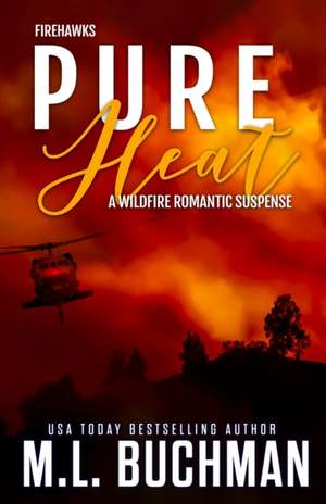 Pure Heat de M. L. Buchman