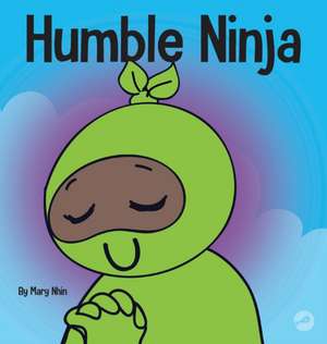 Humble Ninja de Mary Nhin