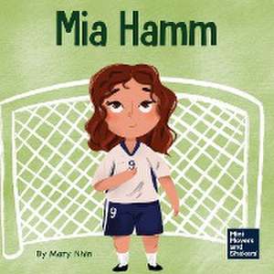 Mia Hamm de Mary Nhin