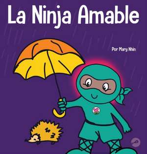 La Ninja Amable de Mary Nhin