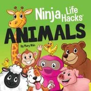 Ninja Life Hacks ANIMALS de Mary Nhin