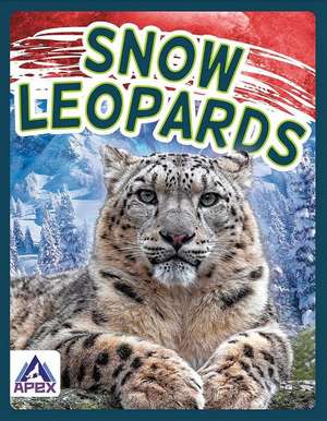 Snow Leopards de Sophie Geister-Jones