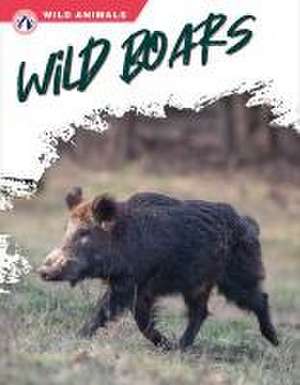 Wild Boars de Libby Wilson