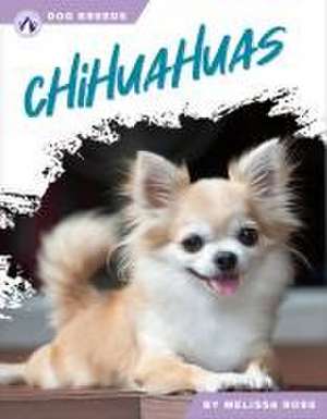 Chihuahuas de Melissa Ross