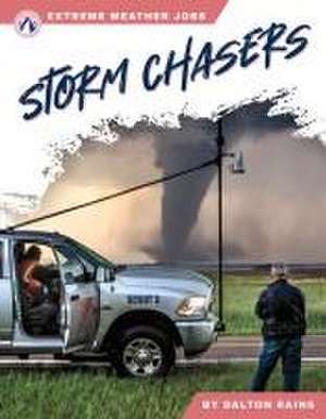 Storm Chasers de Dalton Rains