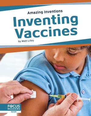 Inventing Vaccines de Matt Lilley