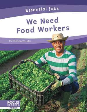 We Need Food Workers de Brienna Rossiter