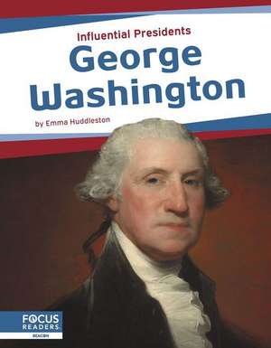 George Washington de Emma Huddleston