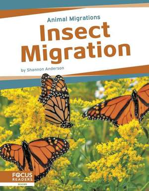 Insect Migration de Shannon Anderson