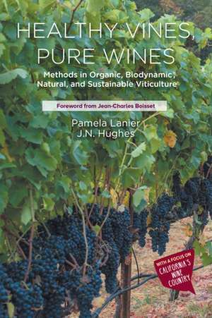 Healthy Vines, Pure Wines de Pamela Lanier