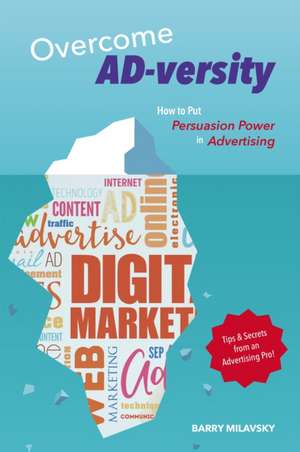 Overcome AD-versity de Barry Milavsky