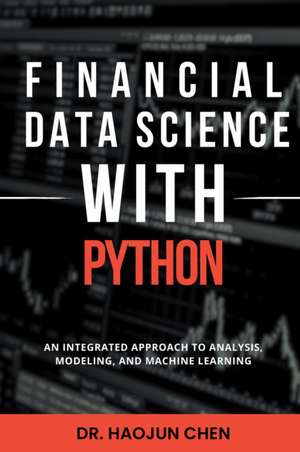 Financial Data Science with Python de Haojun Chen