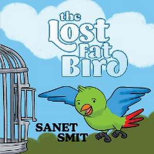 THE LOST FAT BIRD de Sanet Smit