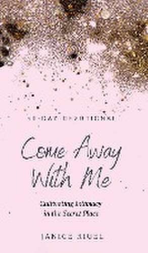 Come Away with Me de Janice Rigel