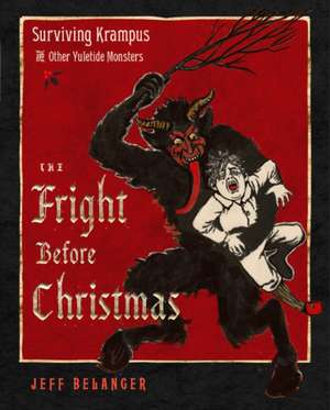 The Fright Before Christmas de Jeff Belanger