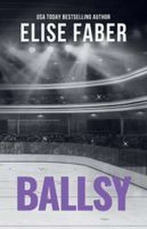 Ballsy de Elise Faber