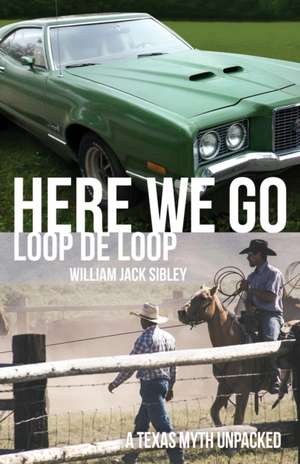 Here We Go Loop De Loop de William Jack Sibley