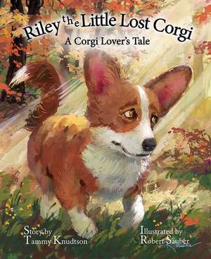 Riley the Little Lost Corgi de Tammy Knudtson