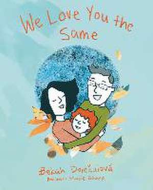 We Love You the Same de Rebekah O'Brien