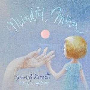 Mindful Miru de Jessica Bennett