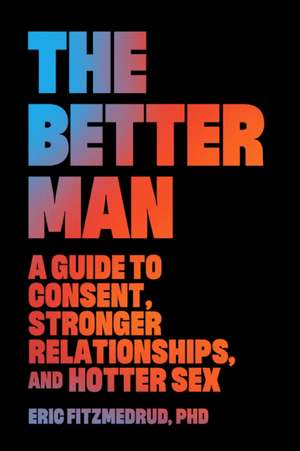 The Better Man de Eric Fitzmedrud