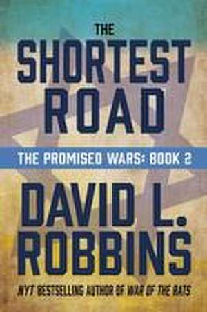 The Shortest Road de David L. Robbins