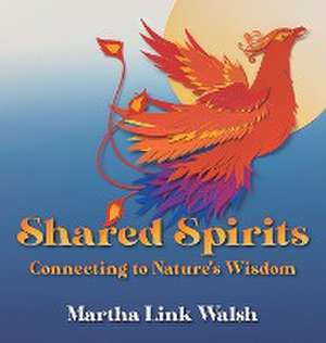 Shared Spirits de Martha Link Walsh