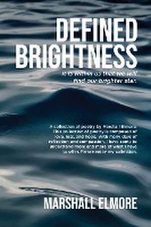 Defined Brightness de Marshall Elmore