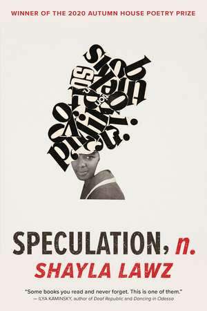 speculation, n. de Shayla Lawz