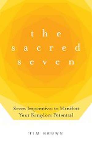 The Sacred Seven de Tim Brown