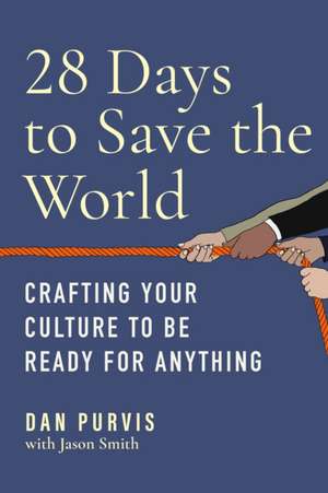 28 Days to Save the World de Dan Purvis